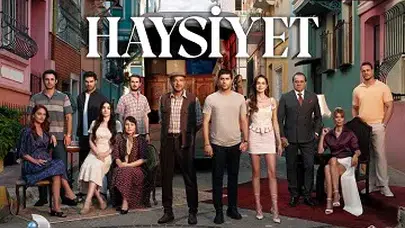 Haysiyet dizisi konusu nedir, oyuncuları kimler? Haysiyet nerede çekiliyor?