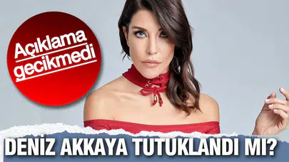 Deniz Akkaya'nın tutuklandığı iddiaları ne kadar doğru?
