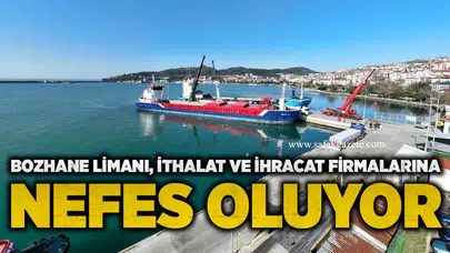 Bozhane Limanı, İthalat ve İhracat Firmalarına Nasıl Nefes Oluyor?