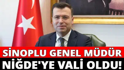 Niğde Valiliğine Sinoplu Nedim Akmeşe Atandı mı?