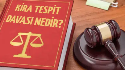 Kira Tespit Davası Nedir ve Ne Zaman Açılmalıdır?