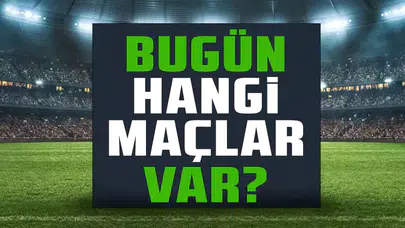 Bugün Hangi Maçlar Var? 13 Ekim Salı Günü Maç Programı Nedir?