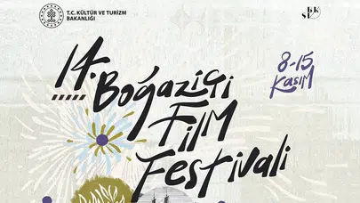 14. Boğaziçi Film Festivali'nin Özel Gösterim Seçkisi Açıklandı