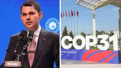 Bakan Kurum'dan COP31 mesajı: Asıl büyük kriz iklim değişikliği