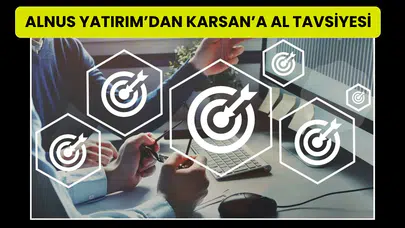 Karsan otomotiv için hedef fiyatı neden yükseltildi?