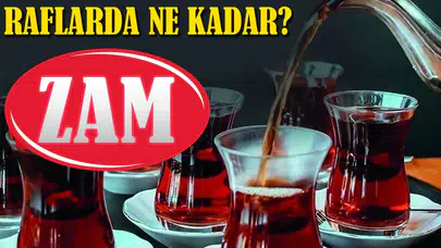Çaykur, Lipton ve Doğuş'un Marketlerdeki Kuru Çay Fiyatları Nedir?