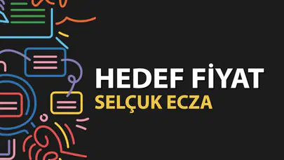 Selçuk Ecza (SELEC) için yeni tavsiye: Hedef fiyat ne olacak?