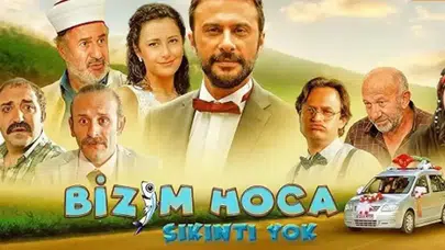 Bizim Hoca: Sıkıntı Yok filminin konusu nedir, oyuncuları kimler? Film nerede çekildi?
