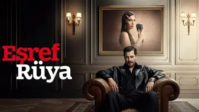 Eşref Rüya dizisi final mi yaptı? Eşref Rüya bitti mi, yeni sezon olacak mı?