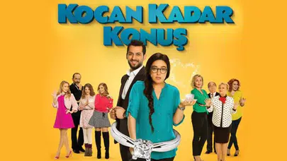 Kocan Kadar Konuş filmi ne zaman, nerede çekildi? Konusu nedir, oyuncuları kimler?