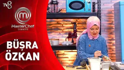 MasterChef Büşra Özkan kimdir? MasterChef Türkiye Büşra kaç yaşında, nereli ve mesleği nedir?