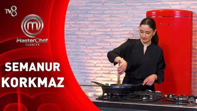MasterChef Semanur Korkmaz kimdir, kaç yaşında, nereli ve mesleği nedir? İşte hayatı ve kariyeri