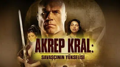 Akrep Kral: Savaşçının Yükselişi filminin konusu nedir, oyuncuları kimler? Film ne zaman, nerede çekildi?