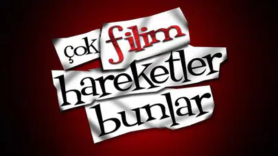 Çok Film Hareketler Bunlar filmi nerede ve ne zaman çekildi?
