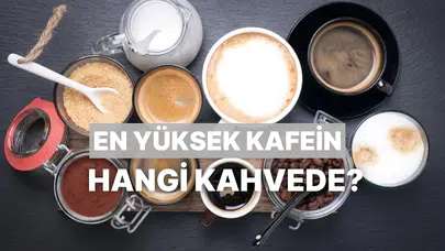 Hangi kahve türünde ne kadar kafein bulunuyor ve sağlık üzerindeki etkileri neler?