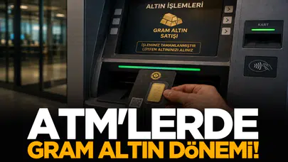 ATM'lerde gram altın satışı başladı mı? Yeni uygulama neleri değiştiriyor?