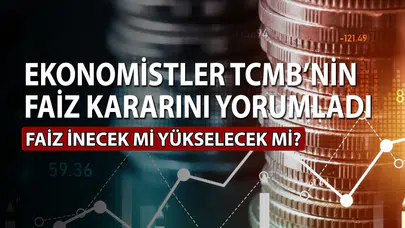 TCMB'nin faiz kararları ne anlama geliyor ve faiz indirimi ne zaman gerçekleşecek?