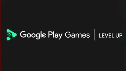 Google Play Games Level Up programı nedir ve ne gibi yenilikler sunuyor?
