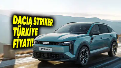 Dacia Striker Türkiye'de ne zaman satışa sunulacak ve fiyatı ne olacak?