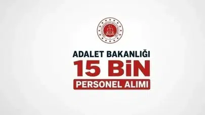 Adalet Bakanlığı personel alımı son durum : 15 bin personel alımı sonuçları ne zaman ve nasıl sorgulanır?