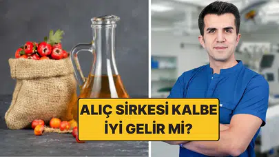Ünlü kardiyolog açıkladı: Alıç sirkesi damar açar mı? Kalbe, tansiyona ve kolesterole iyi gelir mi?