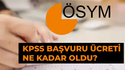 2026 KPSS başvuru ücreti ne kadar oldu ve yüzde kaç zamlandı?