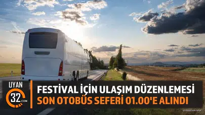 Festival için ulaşım düzenlemesi: Son otobüs seferi 01.00'e alındı