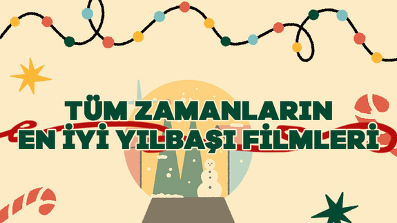 Tüm Zamanların En İyi Yılbaşı Filmleri