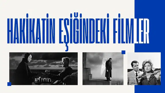 Film önerileri: Hakikatin eşiğindeki filmler