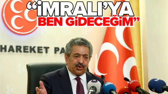 MHP Genel Başkan Yardımcısı Yıldız: İmralı'ya ben gideceğim!