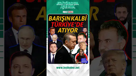 Barışa giden yol Türkiye’den geçiyor