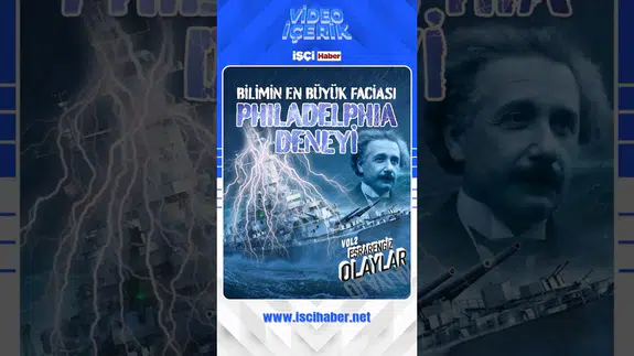 Philadelphia Deneyi: Bir gemi nasıl aniden yok oldu ve yüzlerce kilometre uzağa gitti?