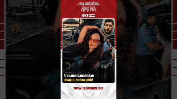 Ezgi Parlak'ın tatili kabusa döndü! Cinayet şüphelisi otomobilin bagajında yakalandı