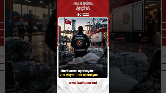 Gümrüklerde kaçakçılığa geçit yok : 71,9 milyar liralık dev operasyon