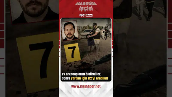 Alkol masasında cinayet ! Ev arkadaşlarını öldürüp 112’yi aradılar