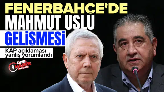 Fenerbahçe'de Mahmut Uslu gerçeği