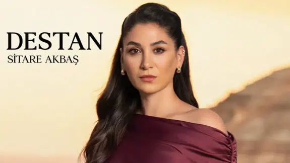 Sevdan Bir Ateş Destan kimdir, kim oynuyor? Sitare Akbaş kimdir?