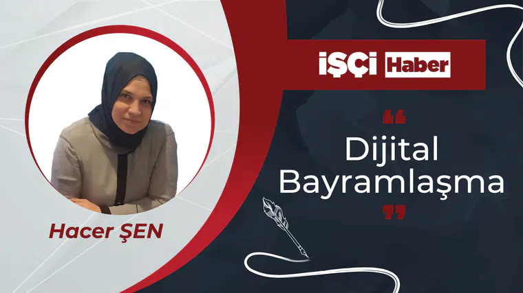 DİJİTAL BAYRAMLAŞMA