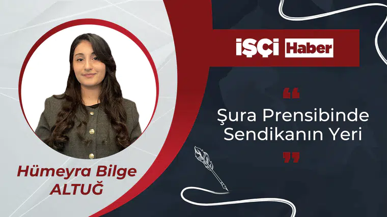 ŞURA PRENSİBİNDE SENDİKA'NIN YERİ