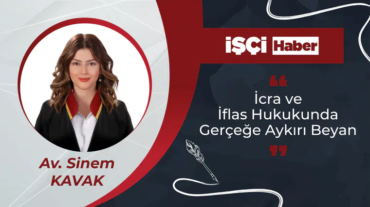 İcra ve İflas Hukukunda Gerçeğe Aykırı Beyan