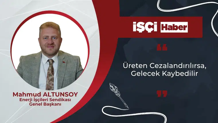 Üreten Cezalandırılırsa, Gelecek Kaybedilir