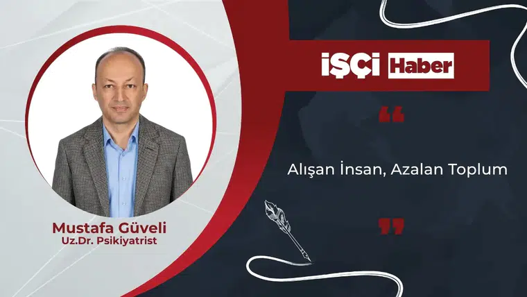 Alışan İnsan, Azalan Toplum
