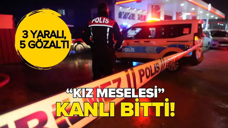 Kırıkkale’de 'kız meselesi' nedeniyle silahlı kavga: 3 kişi yaralandı, 5 kişi gözaltına alındı