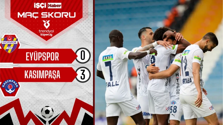 Kasımpaşa, Eyüpspor deplasmanında 3 puanı 3 golle aldı