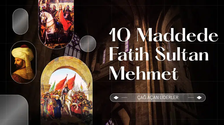 10 maddede Fatih Sultan Mehmet
