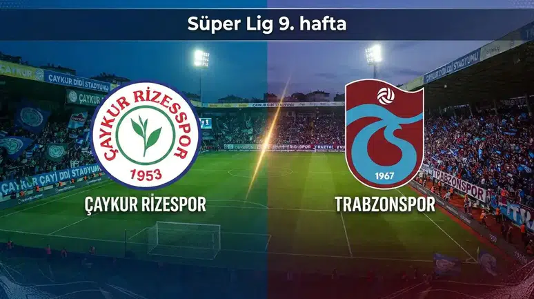 Çaykur Rizespor ve Trabzonspor Maçı Ne Zaman, Hangi Kanalda Yayınlanacak ?
