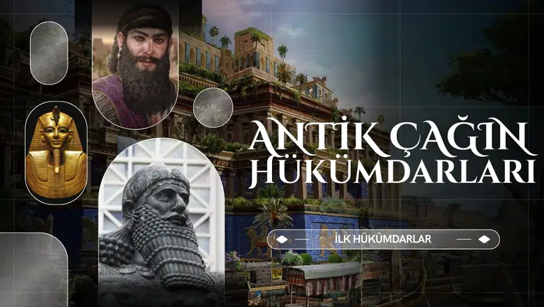 Antik çağın hükümdarları : İlk hükümdarlar