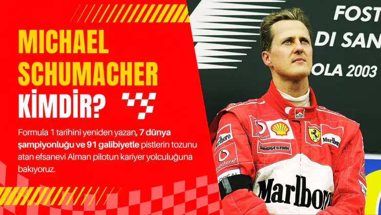 Michael Schumacher kimdir? Efsane Formula 1 pilotunun hayatı ve kariyeri