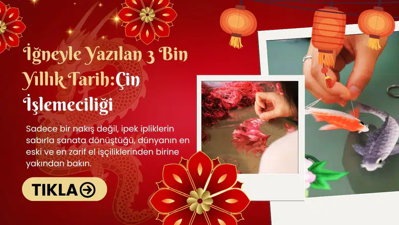 İğneyle yazılan 3 bin yıllık tarih : Çin İşlemeciliği
