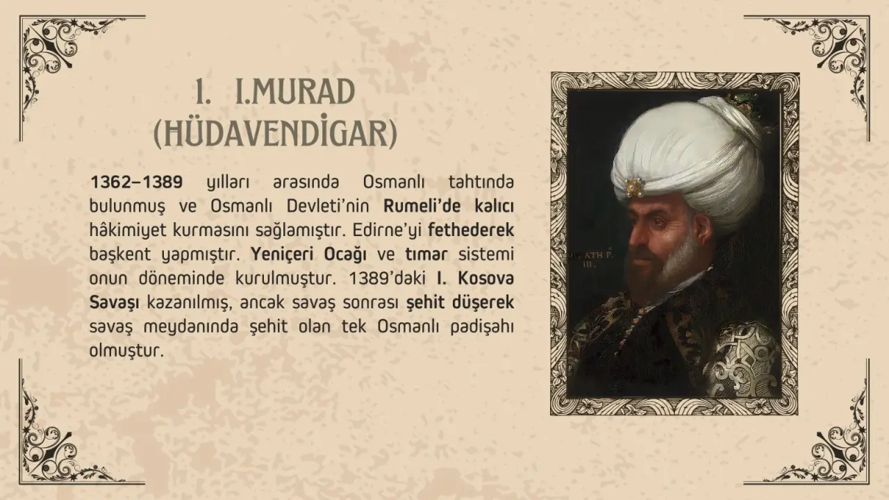 Osmanlı'yı yükselten padişahlar 1